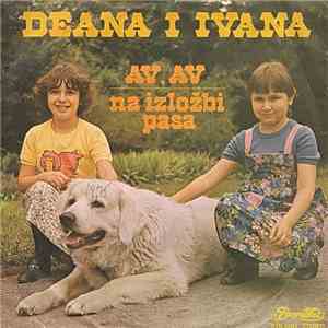 Deana I Ivana - Av, Av / Na Izložbi Pasa