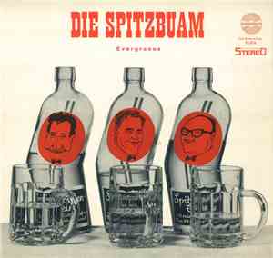 Die Spitzbuam - Evergreens