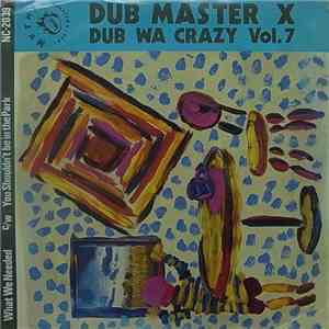 Dub Master X - Dub Wa Crazy Vol.7