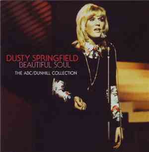 Dusty Springfield - Beautiful Soul:  The ABC/Dunhill Collection