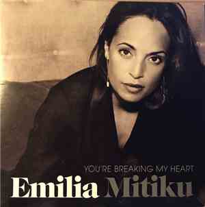 Emilia Mitiku - You're Breaking My Heart
