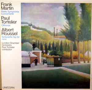 Frank Martin  / Paul Tortelier / Albert Roussel - London Chamber Orchestra  ...