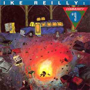 Ike Reilly - Community #9