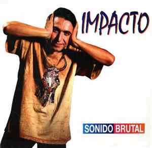 Impacto - Sonido Brutal