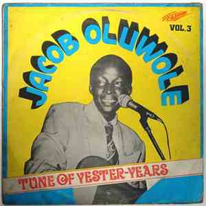 Jacob Oluwole & His Bonanza Rhythm Band - Vol. 3 - Tune Of Yester-Years
