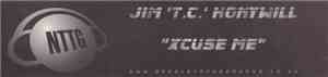 Jim 'T.C.' Honywill - Xcuse Me