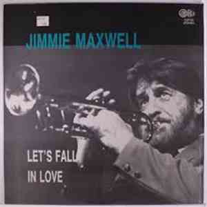 Jimmy Maxwell - Let's Fall In Love
