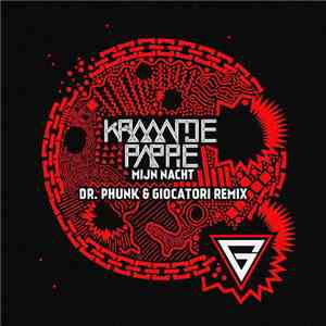 Kraantje Pappie - Mijn Nacht (Dr. Phunk & Giocatori Remix)