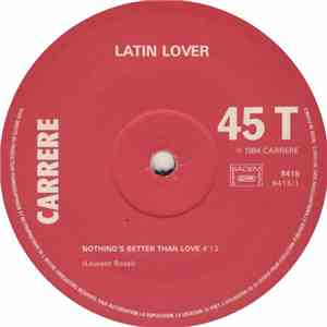 Latin Lover - Nothing's Better Than Love