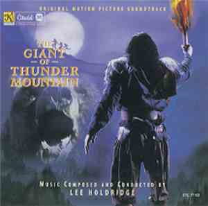Lee Holdridge - The Giant Of Thunder Mountain (Original Motion Picture Soun ...