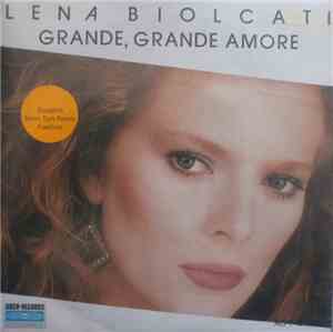 Lena Biolcati - Grande, Grande Amore