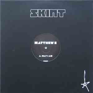 Matthew E - Way I Am