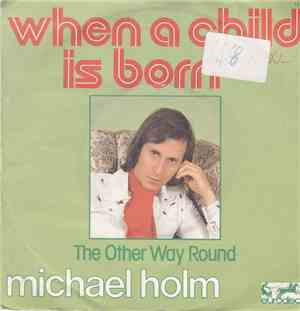 Michael Holm - When A Child Is Born
