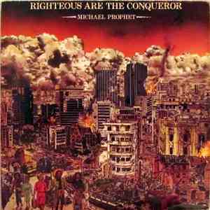 Michael Prophet - Righteous Are The Conqueror