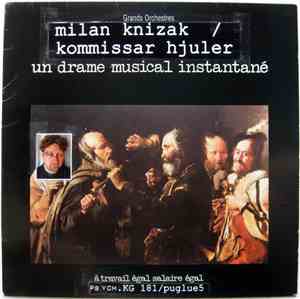 Milan Knížák  /  Kommissar Hjuler  /  Un Drame Musical Instantané - Grands Orchestres
