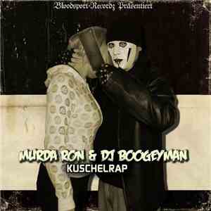 Murda Ron & DJ Boogeyman - Kuschelrap