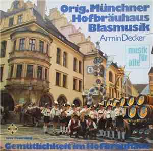 Original Münchner Hofbräuhaus Blasmusik - Gemütlichkeit Im Hofbräuhaus