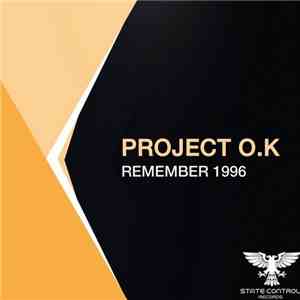 Project O.K - Remember 1996