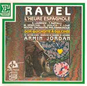 Ravel - Armin Jordan, E. Laurence, T. Raffalli, M. Sénéchal, G. Quilico, F. ...
