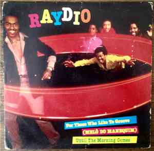 Ray Parker Jr. & Raydio - For Those Who Like To Groove / Until The Morning  ...