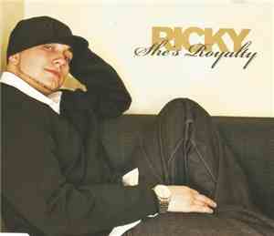 Ricky  - She's Royalty