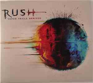 Rush - Vapor Trails Remixed