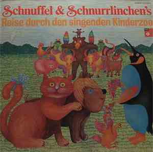 Schnuffel & Schnurrlinchen`s - Reise Durch Den Singenden Kinderzoo