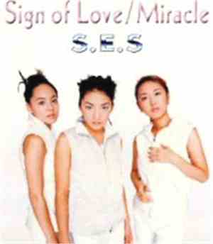 S.E.S. - Sign Of Love / Miracle