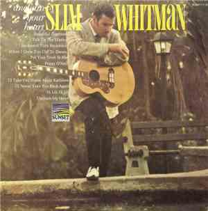 Slim Whitman - Unchain Your Heart