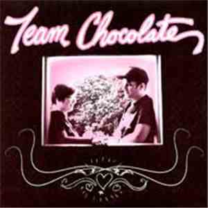 Team Chocolate - Team Chocolate