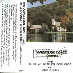 The Cornerstone Quartet - Little Mountain Church House And Other Favorites