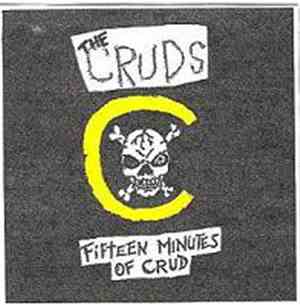 The Cruds - Fifteen Minutes Of Crud