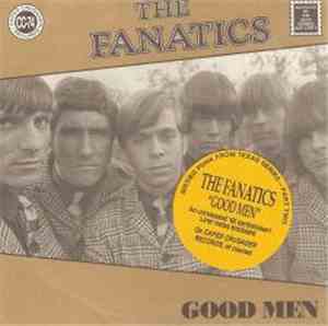 The Fanatics - Good Men