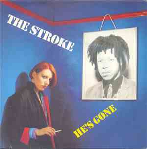 The Stroke  - He's Gone