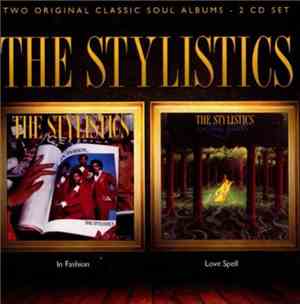 The Stylistics - In Fashion / Love Spell