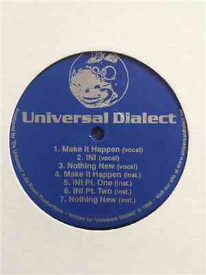Universal Dialect - Make It Happen / INI / Nothing New