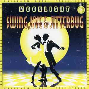 Various - Moonlight Swing, Jive & Jitterbug