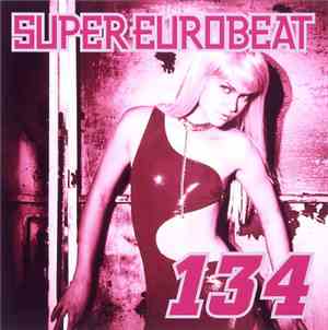 Various - Super Eurobeat Vol. 134