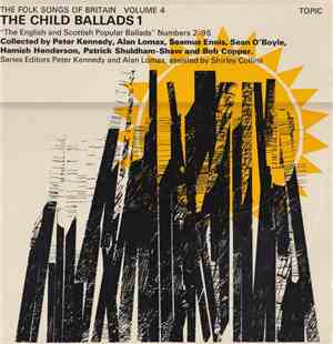 Various - The Folk Songs Of Britain Volume 4: The Child Ballads 1
