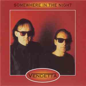 Vendetta  - Somewhere In The Night