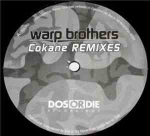 Warp Brothers - Cokane Remixes