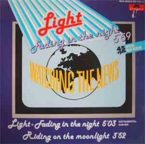 Watching The News - Light - Fading In The Night (Special Maxi Version)