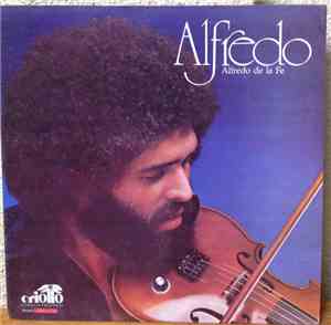 Alfredo De La Fé - Alfredo