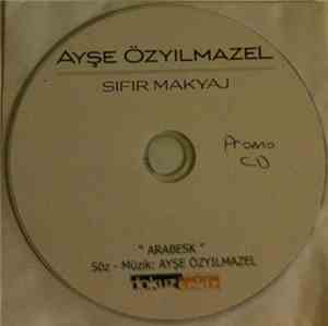 Ayşe Özyılmazel - Arabesk