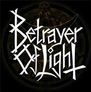 Betrayer Of Light - Betrayer Of Light