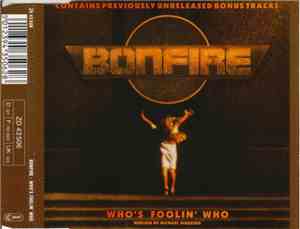 Bonfire - Who's Foolin' Who