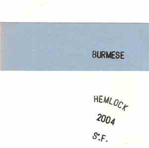 Burmese - Hemlock 2004 S.F.