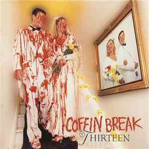 Coffin Break - Thirteen