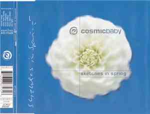 Cosmic Baby - Sketches In Spring