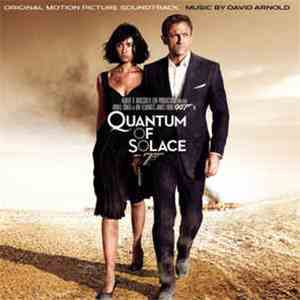 David Arnold - Quantum Of Solace (Original Motion Picture Soundtrack)